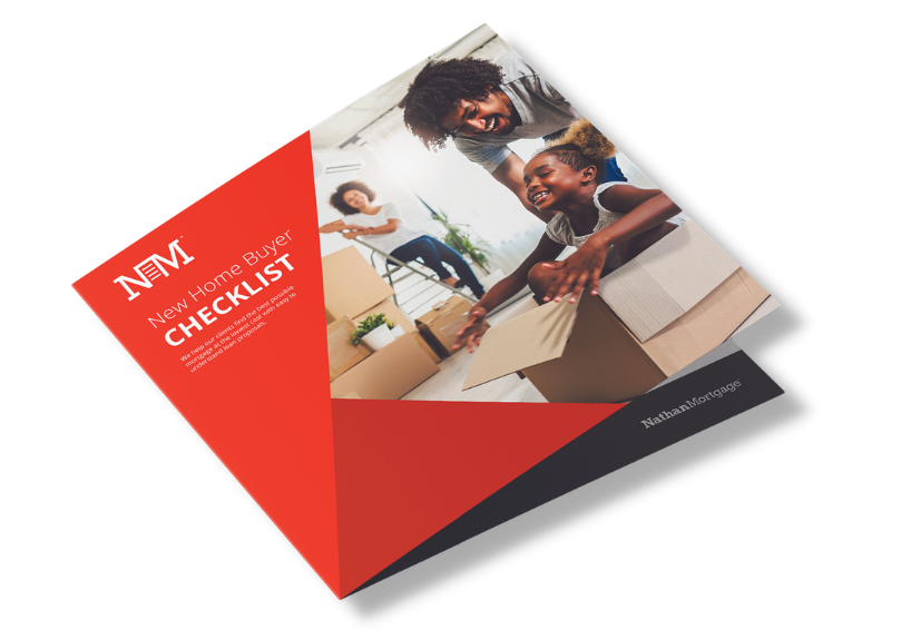 New home buyer checklist brochure from mortgage broker Nathan Mortgage.